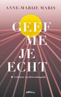 Geef me je echt - Anne-Marije Maris - Paperback (9789493059795) - thumbnail