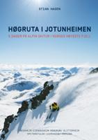 Wandelgids Høgruta i Jotunheimen | Fri Flyt AS