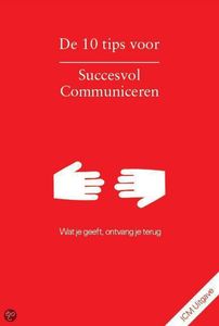 De 10 tips voor Succesvol Communiceren