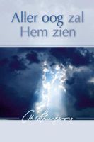Aller oog zal Hem zien - Charles Haddon Spurgeon - ebook