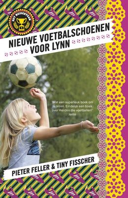 Het meidenteam - 1 Nieuwe voetbalschoenen voor Lynn - Pieter Feller, Tiny Fisscher - eBook (9789024569632) Het meidenteam - 1 Nieuwe voetbalschoenen voor Lynn - Pieter Feller, Tiny Fisscher - eBook (9789024569632)