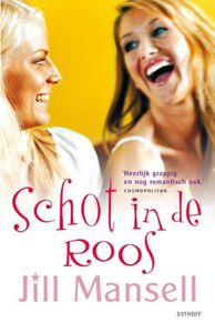 Schot in de roos - Jill Mansell - ebook