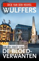Wulffers en de zaak van de bloedverwanten - Dick van den Heuvel, Simon de Waal - ebook