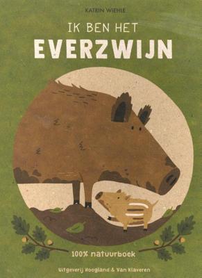 Ik ben het everzwijn (Hardback)