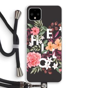 Hello in flowers: Pixel 4 XL Transparant Hoesje met koord
