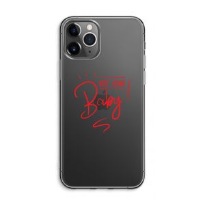 Not Your Baby: iPhone 11 Pro Max Transparant Hoesje