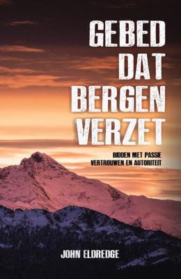 Gebed dat bergen verzet (Paperback)