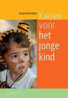 Kiezen voor het jonge kind (Paperback)
