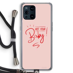 Not Your Baby: Oppo Find X3 Transparant Hoesje met koord