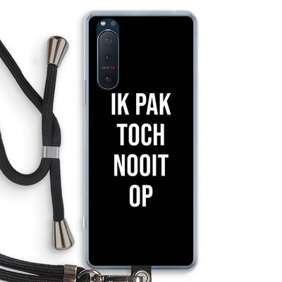 Ik pak nooit op - Zwart: Sony Xperia 5 II Transparant Hoesje met koord