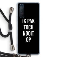 Ik pak nooit op - Zwart: Sony Xperia 5 II Transparant Hoesje met koord