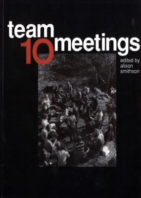 Team 10 meetings (Paperback)