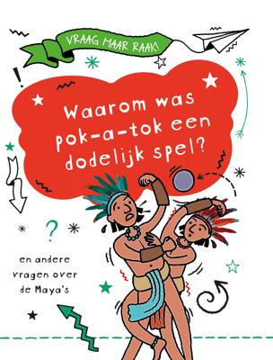 Waarom was pok-a-tok een dodelijk spel? (Hardback)