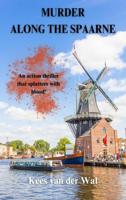 Murder along The Spaarne - Kees van der Wal - ebook