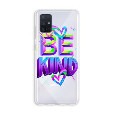 Be Kind: Galaxy A71 Transparant Hoesje