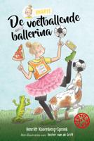 De voetballende ballerina - Henriët Koornberg-Spronk - ebook