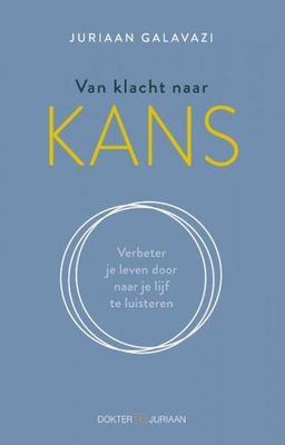 Van klacht naar kans - Juriaan Galavazi - ebook