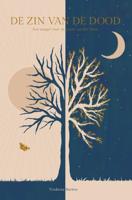 De zin van de dood - Spiritueel & Spiritualiteit - Spiritueelboek.nl