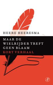 Maar de wielrijder treft geen blaam - Heere Heeresma - ebook