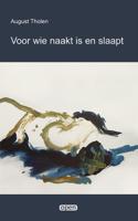 Voor wie naakt is en slaapt (Paperback)