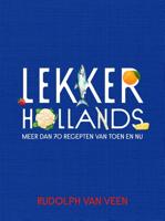 Lekker Hollands - Rudolph van Veen - ebook