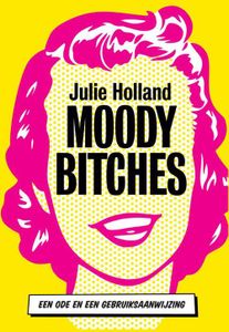Moody bitches - Julie Holland - ebook
