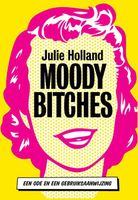 Moody bitches - Julie Holland - ebook - thumbnail