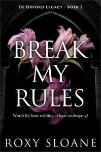 Break My Rules - Roxy Sloane - ebook