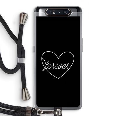 Forever heart black: Samsung Galaxy A80 Transparant Hoesje met koord