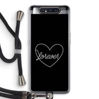 Forever heart black: Samsung Galaxy A80 Transparant Hoesje met koord