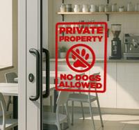 Private property no dogs allowed sign etalage sticker