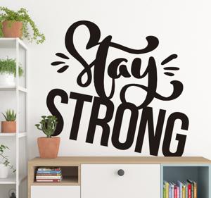 Tienerkamer muursticker Stay Strong