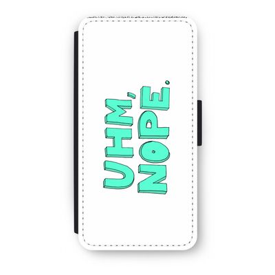 UHM, NOPE.: iPhone 8 Plus Flip Hoesje