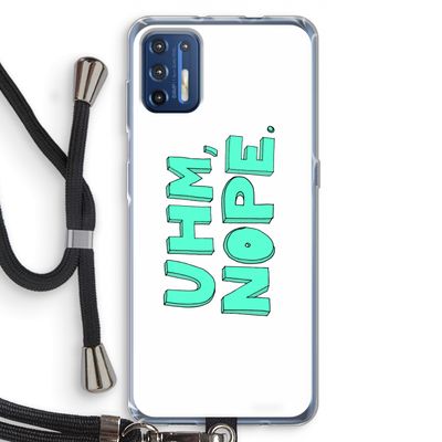 UHM, NOPE.: Motorola Moto G9 Plus Transparant Hoesje met koord