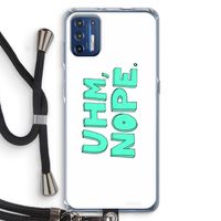 UHM, NOPE.: Motorola Moto G9 Plus Transparant Hoesje met koord