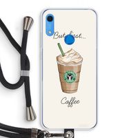 But first coffee: Huawei Y6s Transparant Hoesje met koord