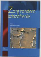Zorg rondom schizofrenie (Paperback)
