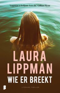 Wie er breekt - Laura Lippman - ebook