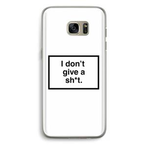 Don't give a shit: Samsung Galaxy S7 Edge Transparant Hoesje