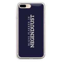 Blijve plakken in Negenduust: iPhone 7 Plus Transparant Hoesje