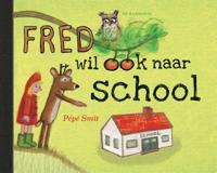 Fred wil ook naar school (Hardback)