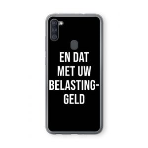 Belastinggeld - Zwart: Samsung Galaxy A11 Transparant Hoesje