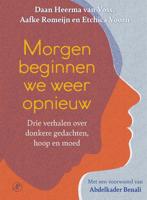 Morgen beginnen we weer opnieuw - Daan Heerma van Voss, Aafke Romeijn, Etchica Voorn - ebook