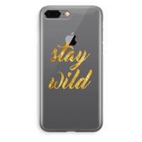Stay wild: iPhone 8 Plus Transparant Hoesje