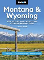 Reisgids Montana - Wyoming | Moon Travel Guides