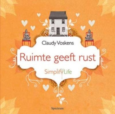 Ruimte geeft rust - Claudy Voskens - ebook