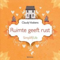 Ruimte geeft rust - Claudy Voskens - ebook