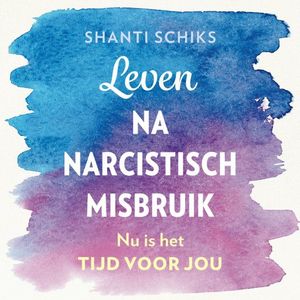 Leven na narcistisch misbruik