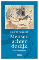 Mensen achter de dijk - Filip de Pillecyn - Paperback (9789492639394) - thumbnail