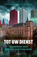 Tot uw dienst - Alexander Pechtold, Bart Snels - ebook